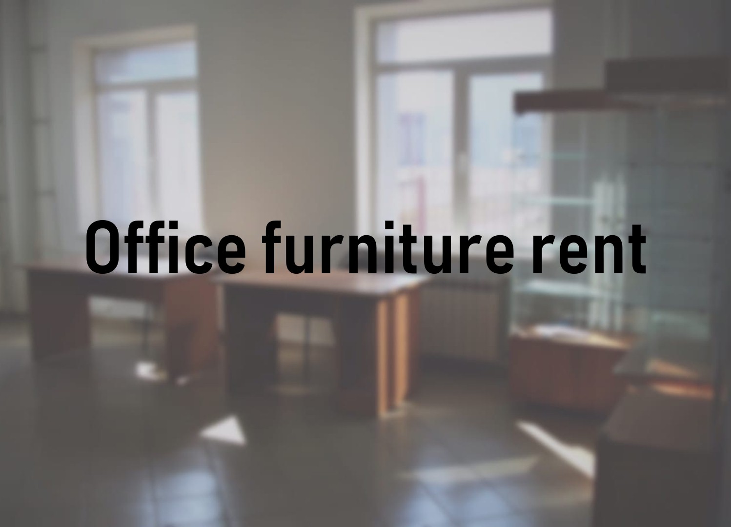 Office furniture rental at Technopark of High Technologies JSC